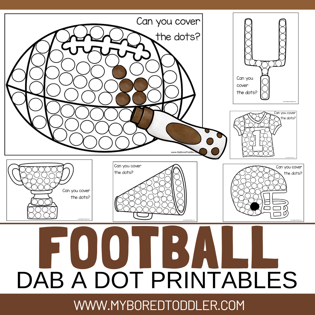 FOOTBALL DAB A DOT PRINTABLES DO A DOT TODDLER PRESCHOOL FINE MOTOR BIG GAME My Bored Toddler FOOTBALL DAB A DOT PRINTABLES DO A DOT TODDLER PRESCHOOL FINE MOTOR BIG GAME My Bored Toddler